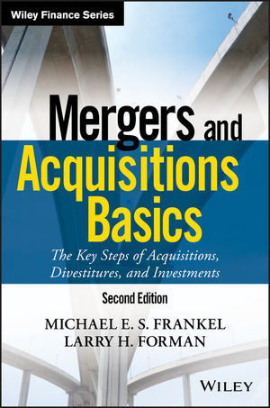 Book Cover for Cover Mergers and Acquisitions Basics: The Key Steps of Acquisitions, Divestitures, and Investments