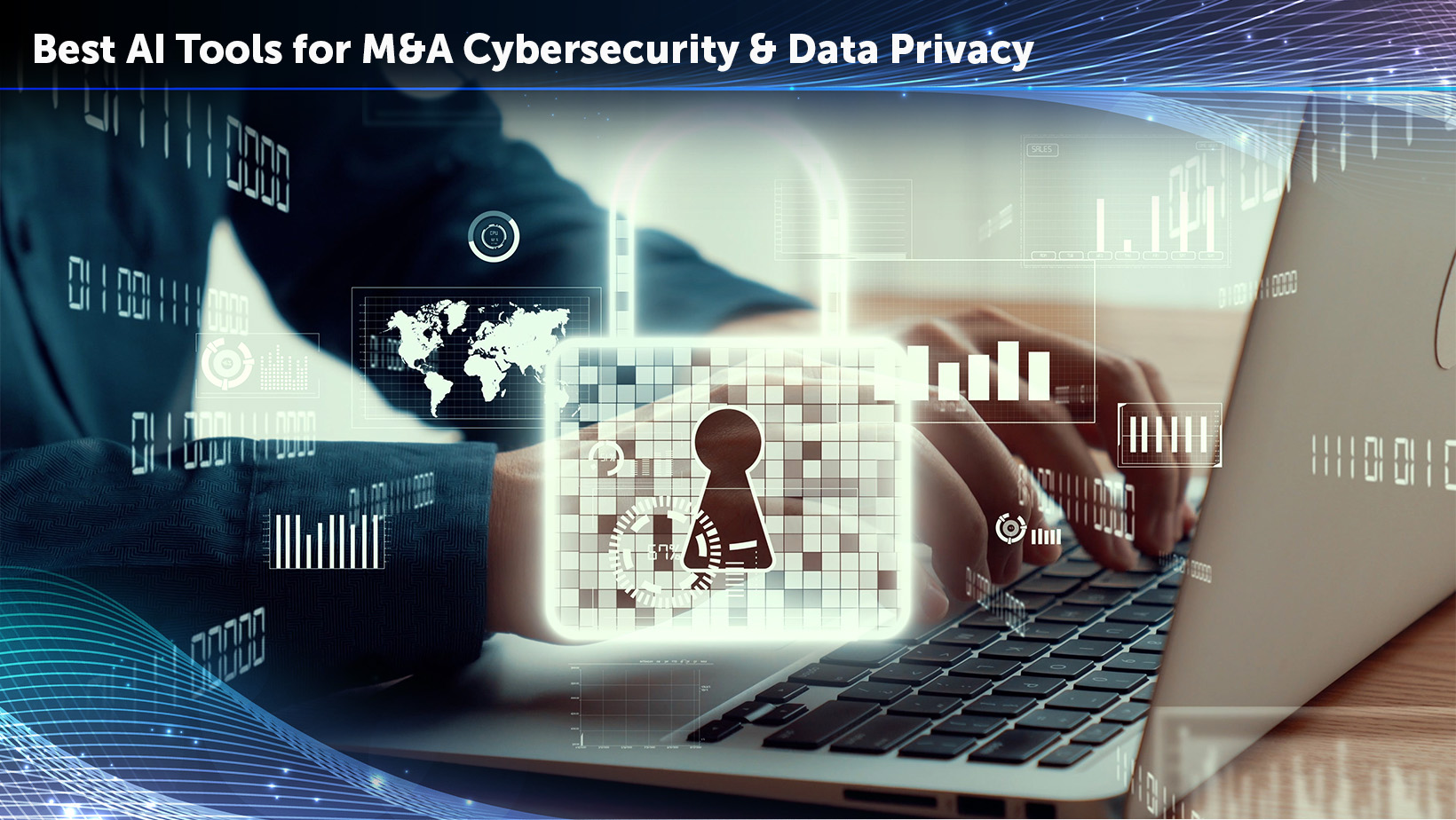 Best AI Tools for M&A Cybersecurity & Data Privacy