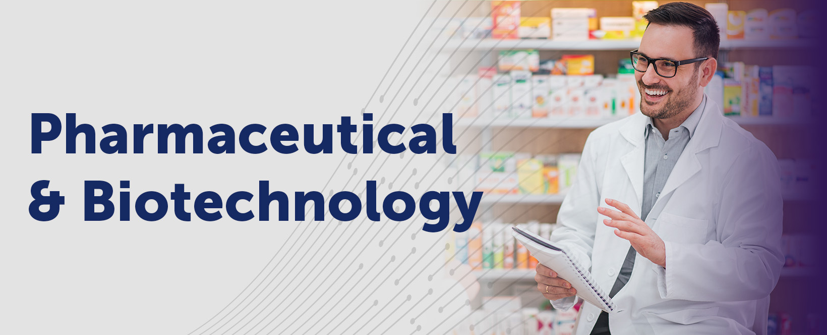 Pharmaceutical and Biotechnology